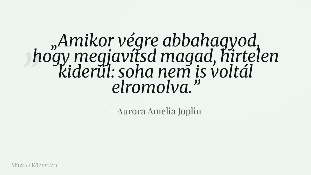 Aurora Amelia Joplin idézet illusztrációja a Múzsák Könyvtárában