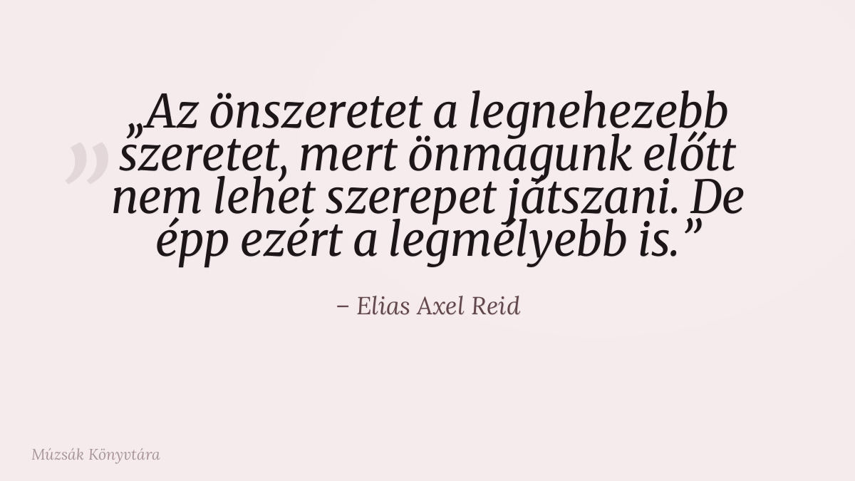 Elias Axel Reid idézet illusztrációja a Múzsák Könyvtárában