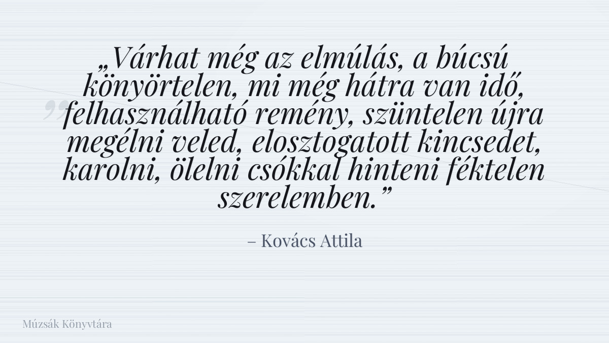 Kovács Attila idézet illusztrációja a Múzsák Könyvtárában