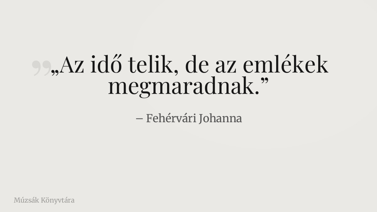 Fehérvári Johanna idézet illusztrációja a Múzsák Könyvtárában