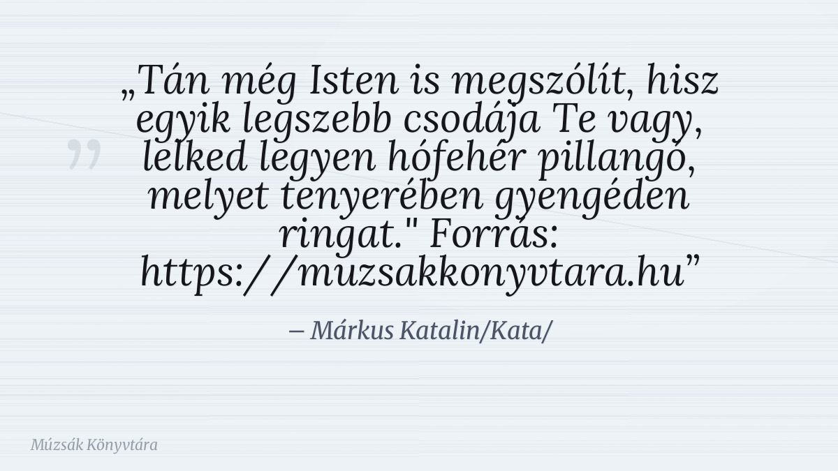 Márkus Katalin/Kata/ idézet illusztrációja a Múzsák Könyvtárában